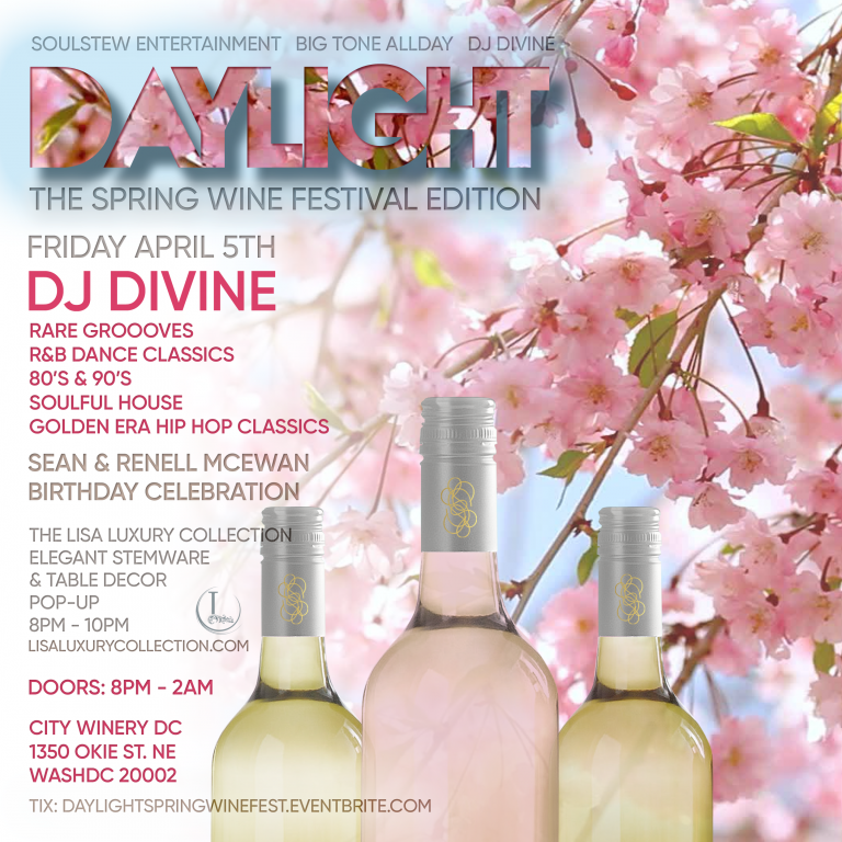 Daylight Spring Wine Fest at City Winery DC DJ Divine